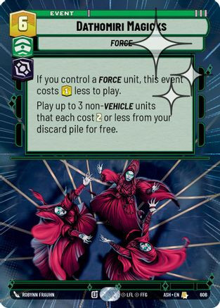 Dathomiri Magicks (Hyperspace Foil) (606) - Ashes of the Empire Foil、GameNerdz、kayou