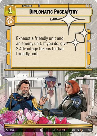 Diplomatic Pageantry (Hyperspace Foil) (733) - Ashes of the Empire Foil、Fantasy Flight Games、kayou