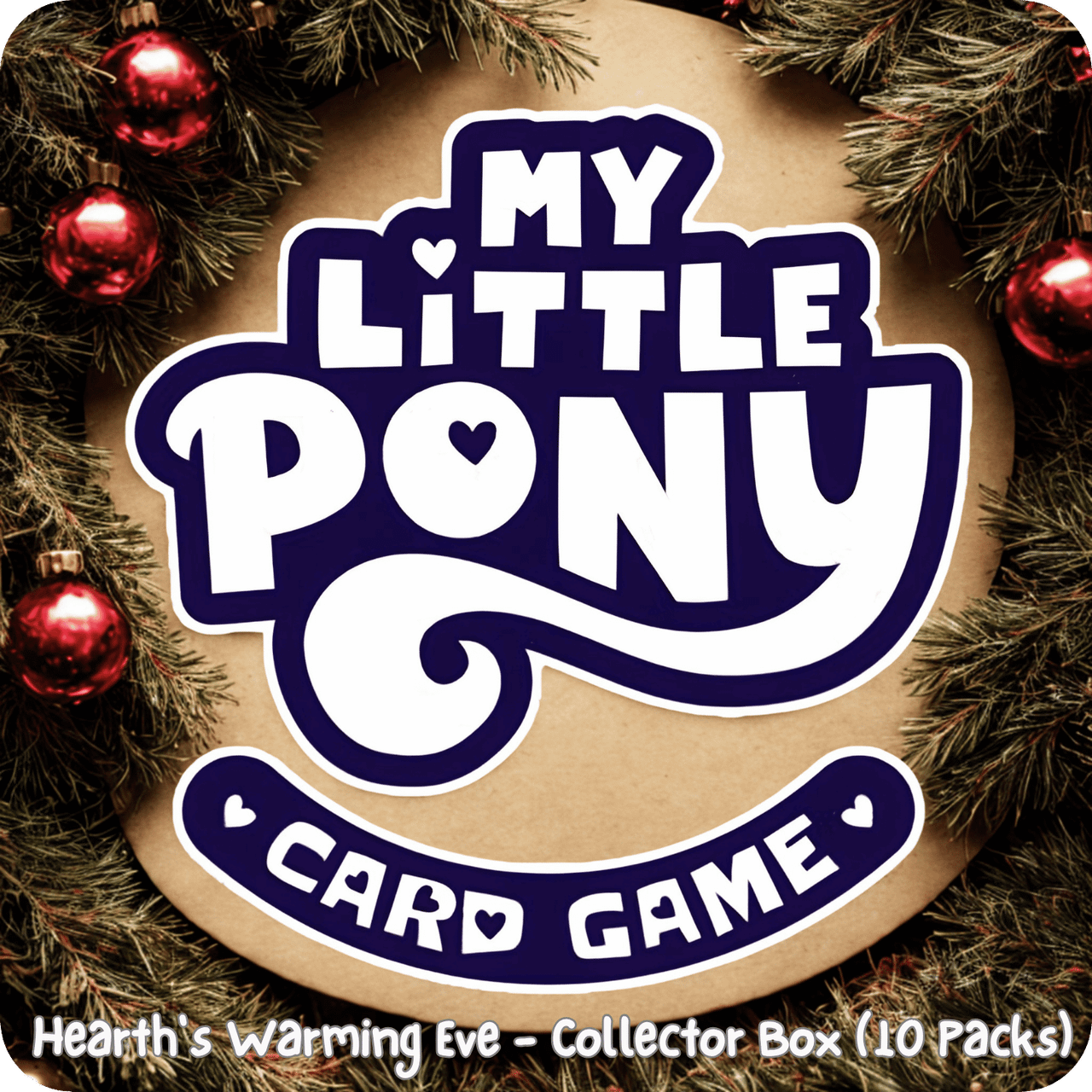 My Little Pony TCG: Hearth's Warming Eve - Collector Box (10 Packs) (PREORDER)、GameNerdz、kayou