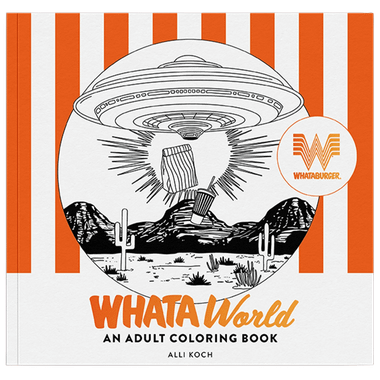 WhataWorld: A Whataburger Adult Coloring Book、Blue Star Press、kayou