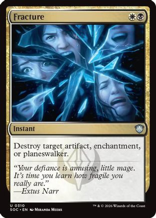 Fracture (SOC-310) - Commander: Secrets of Strixhaven、Wizards of the Coast、kayou