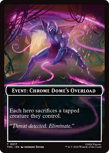 Teenage Mutant Ninja Turtles Commander - Event: Chrome Dome's Overload | Teenage Mutant Ninja Turtles Eternal、Magic: The Gathering、kayou