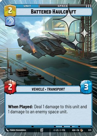 Battered Haulcraft (Hyperspace Foil) (573) - Ashes of the Empire Foil、Fantasy Flight Games、kayou