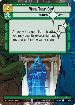 Wipe Them Out (Hyperspace Foil) (639) - Ashes of the Empire Foil、Fantasy Flight Games、kayou