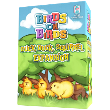 Birds on Birds: Duck Duck Squirrel Expansion (Add to cart to see price)、Rose Gauntlet Entertainment、kayou