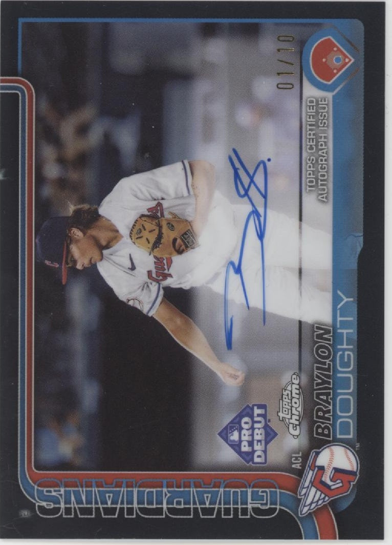 Braylon Doughty 2025 Topps Chrome Pro Debut Black Refractor Auto 01/10 #PDC-22、Collector Store LLC、kayou