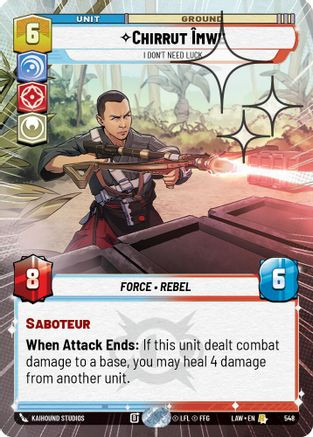 Chirrut Imwe - I Don't Need Luck (Hyperspace Foil) (548) - A Lawless Time Foil、Fantasy Flight Games、kayou