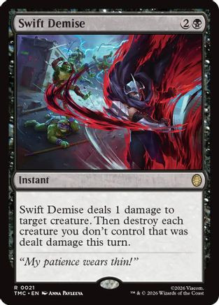 Swift Demise (TMC-021) - Commander: Teenage Mutant Ninja Turtles、Wizards of the Coast、kayou