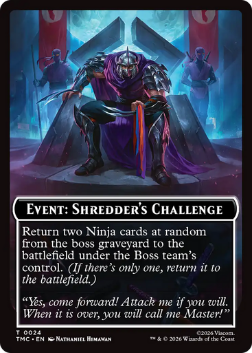 Teenage Mutant Ninja Turtles Commander - Event: Shredder's Challenge | Teenage Mutant Ninja Turtles Eternal、Magic: The Gathering、kayou
